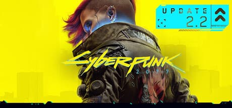 Cyberpunk 2077 2.2 Güncellemesi Yayında!
